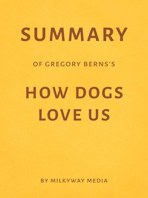 cover image of Summary of Gregory Berns's How Dogs Love Us